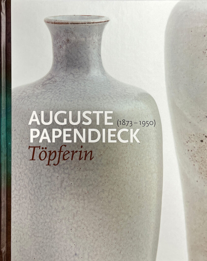 Katalogtitel: Auguste Papendieck. Töpferin